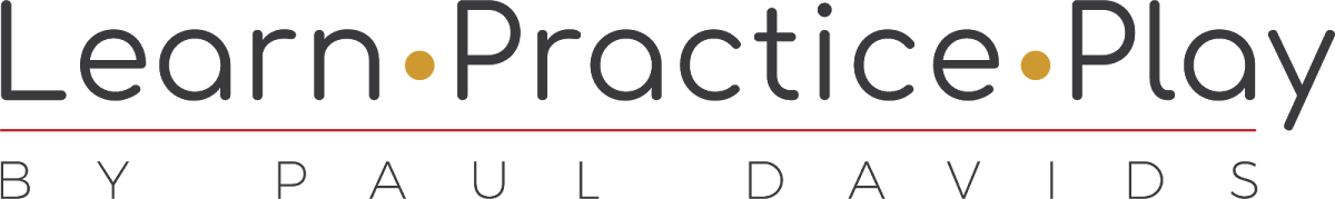 Learn, Practice, Play by Paul Davids